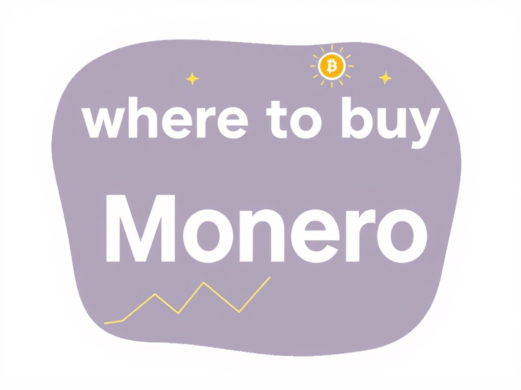 Where to Buy Monero: A Comprehensive Guide for Secure and Private Crypto Purchases